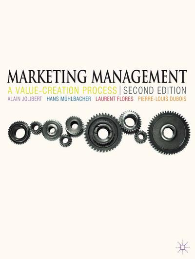 Marketing Management: A Value-Creation Process