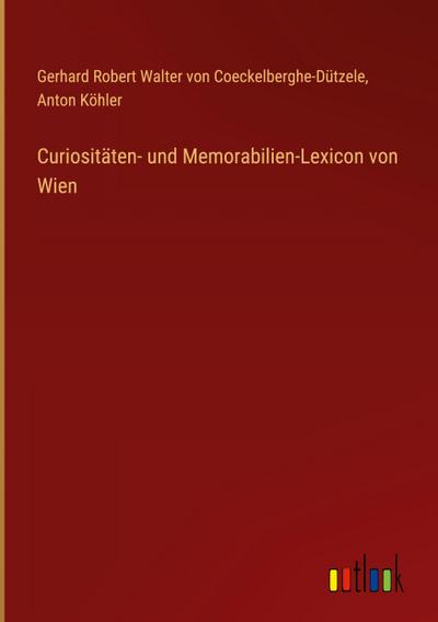 Curiositäten- und Memorabilien-Lexicon von Wien