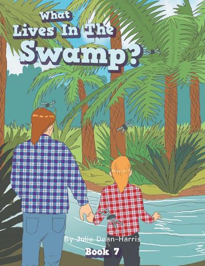 What Lives In The Swamp?