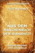 Aus dem Märchenbuch der Wahrheit