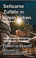 Seltsame Zufälle in Ihrem Leben. Kleine neugierige Ereignisse. Vorahnungen. Telepathie. Passiert es dir auch? Quantenphysik und die Theorie der Synchronizität erklären außersinnliche Phänomene.