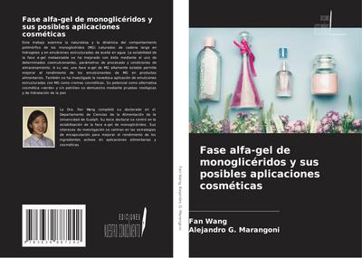 Fase alfa-gel de monoglicéridos y sus posibles aplicaciones cosméticas