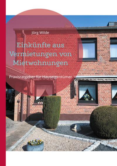 Einkünfte aus Vermietungen von Mietwohnungen