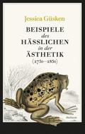 Beispiele des Hässlichen in der Ästhetik