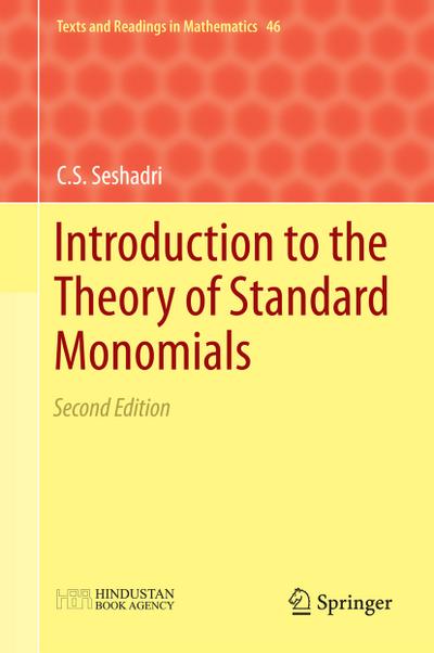 Introduction to the Theory of Standard Monomials