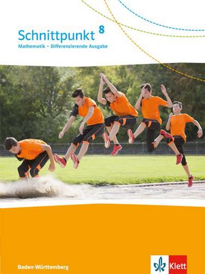 Schnittpunkt Mathematik - Differenzierende Ausgabe für Baden-Württemberg. Schülerbuch 8. Schuljahr