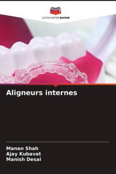 Aligneurs internes
