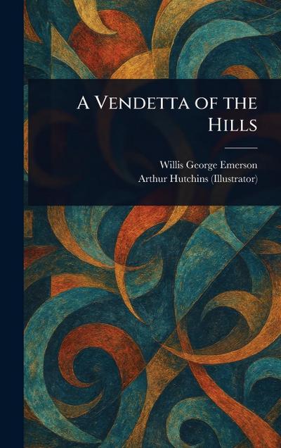A Vendetta of the Hills