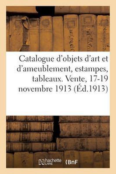 Catalogue Des Objets d’Art Et d’Ameublement Anciens, Très Belles Estampes En Couleurs