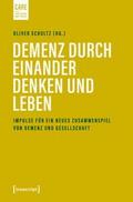 Demenz durch einander denken und leben