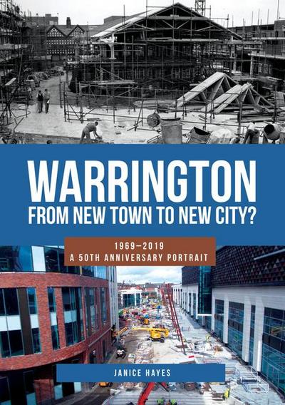 Warrington: From New Town to New City?
