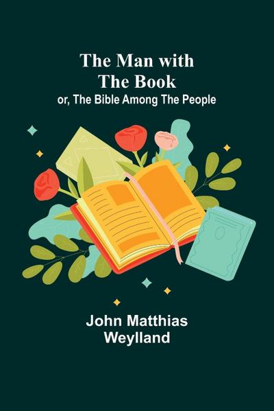 The Man with the Book; or, The Bible Among the People