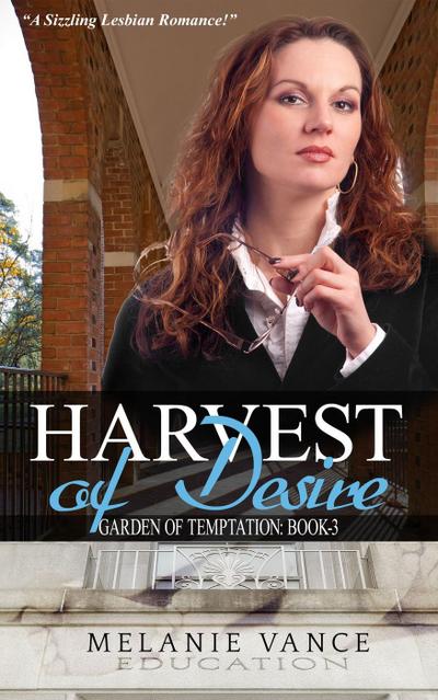 Harvest Of Desire (Garden Of Temptation, #3)