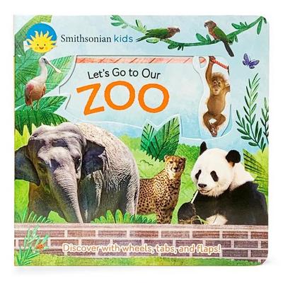Smithsonian Kids Let’s Go to Our Zoo