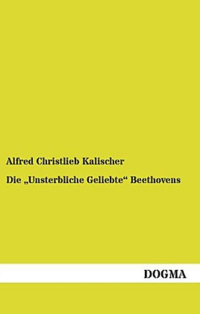 Die ¿Unsterbliche Geliebte¿ Beethovens