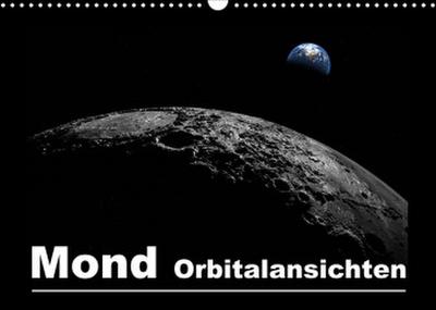 Mond Orbitalansichten (Wandkalender 2023 DIN A3 quer)