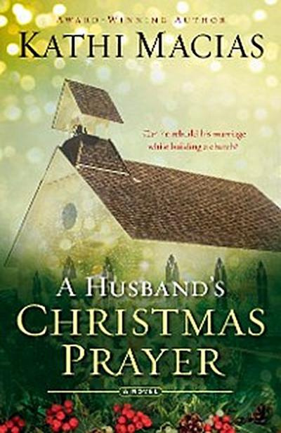 Husband’s Christmas Prayer