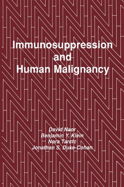 Immunosuppression and Human Malignancy
