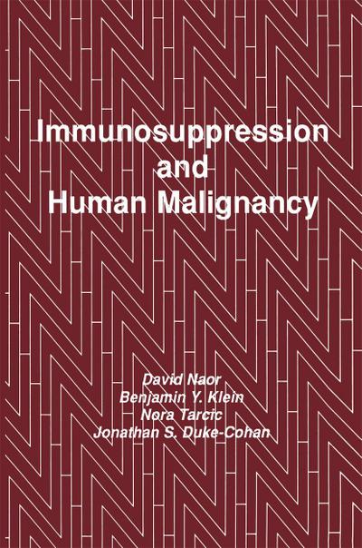 Immunosuppression and Human Malignancy