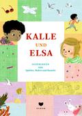KALLE und ELSA: Superideen zum Spielen, Malen und Basteln