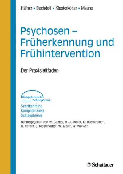 Psychosen - Früherkennung und Frühintervention