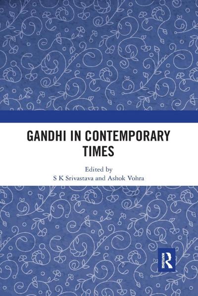 Gandhi in Contemporary Times