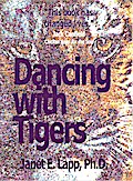 Dancing with Tigers