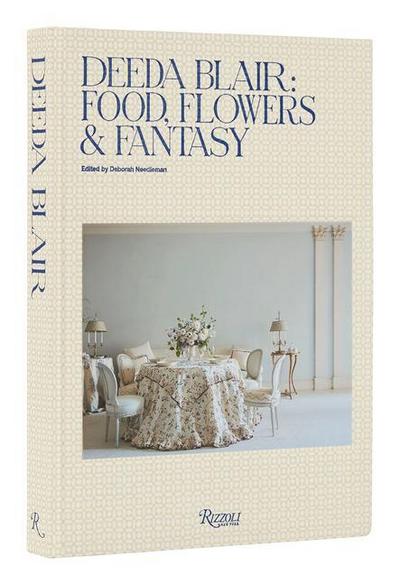 Deeda Blair: Food, Flowers, & Fantasy
