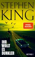 Ihr wollt es dunkler von Stephen King | Buch