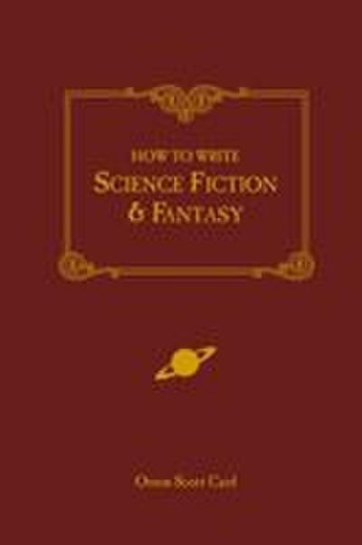 How to Write Science Fiction & Fantasy