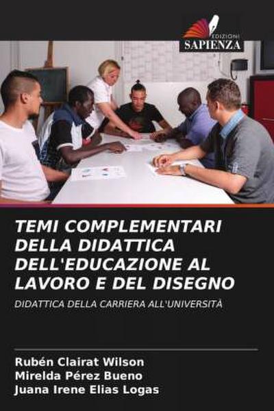 TEMI COMPLEMENTARI DELLA DIDATTICA DELL’EDUCAZIONE AL LAVORO E DEL DISEGNO