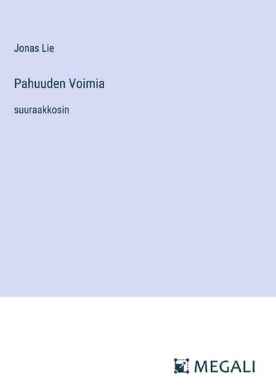 Pahuuden Voimia