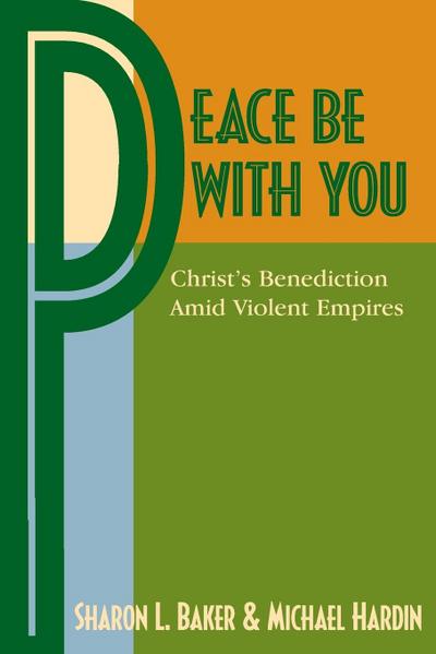 Peace Be with You: Christ’s Benediction Amid Violent Empires