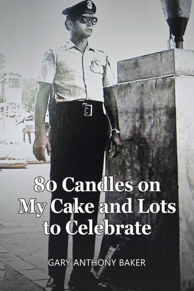 80 Candles on My Cake and Lots to Celebrate