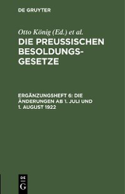 Die Änderungen ab 1. Juli und 1. August 1922