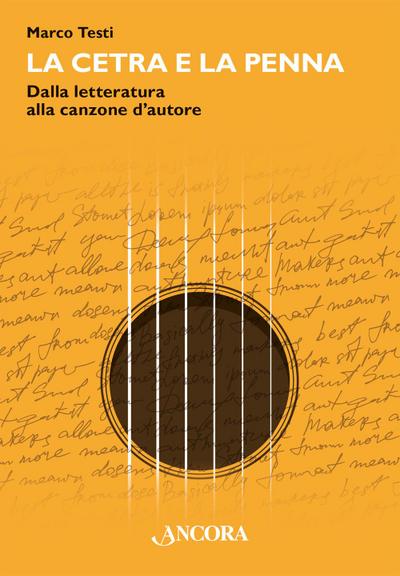 La cetra e la penna. Dalla letteratura alla canzone d’autore