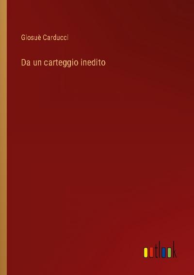 Da un carteggio inedito