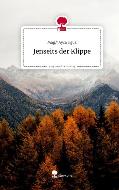 Jenseits der Klippe. Life is a Story - story.one
