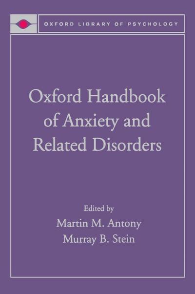 Oxford Handbook of Anxiety and Related Disorders