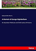 A Memoir of George Higinbotham