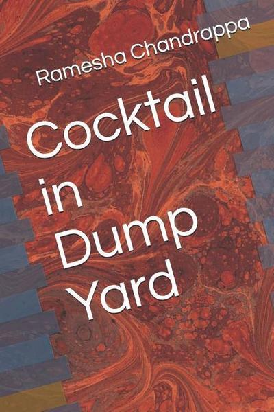 Cocktail in Dump Yard