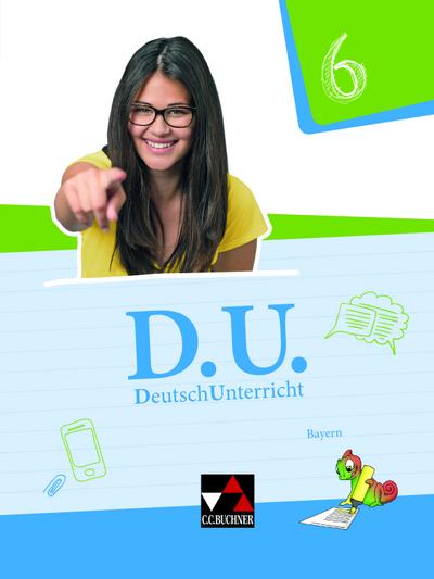 D.U. DeutschUnterricht 6 Lehrbuch Bayern