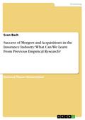 Success of Mergers and Acquisitions in the Insurance Industry: What Can We Learn From Previous Empirical Research?