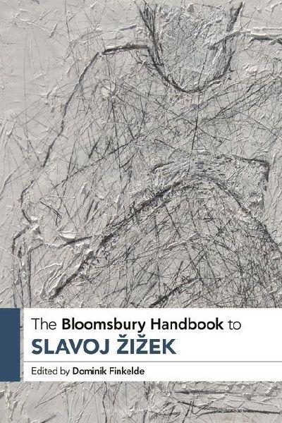 The Bloomsbury Handbook to Slavoj Zizek