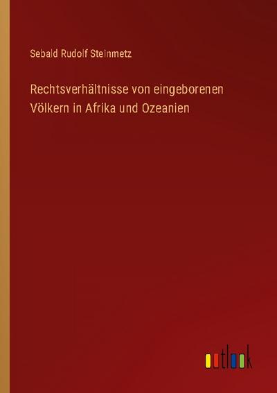 Rechtsverhältnisse von eingeborenen Völkern in Afrika und Ozeanien