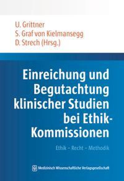 Einreichung und Begutachtung klinischer Studien bei Ethik-Kommissionen