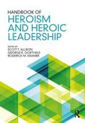 Handbook of Heroism and Heroic Leadership