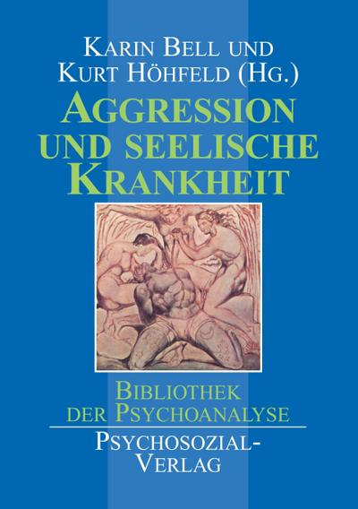 Aggression und seelische Krankheit