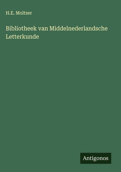 Bibliotheek van Middelnederlandsche Letterkunde