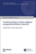 Transformationen in Zeiten religiöser und gesellschaftlicher Umbrüche